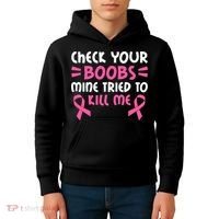 Check Your Boobs Mine Tried To Kill Me Ribbon Kids Hoodie thumb 4