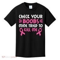 Check Your Boobs Mine Tried To Kill Me Ribbon Kids T-Shirt thumb 0