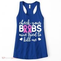 Check Your Boobies Breast Cancer Awareness Fight Cancer Gift Women's Tank Top thumb 0