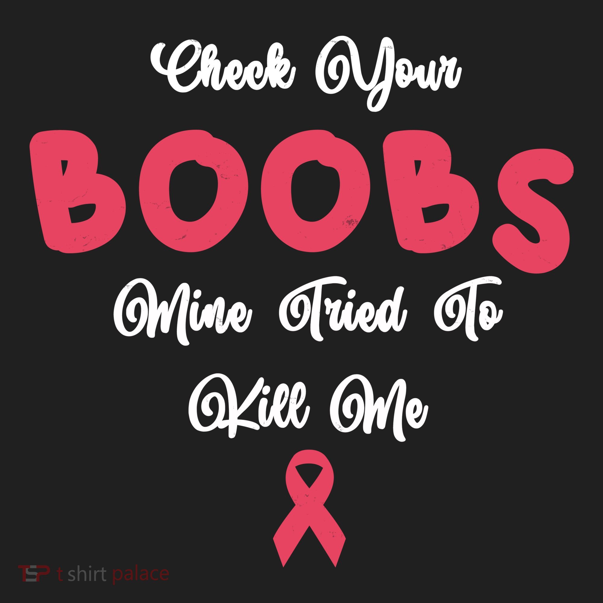 Check Your Boobs Mine Tried To Kill Me Breast Cancer Women's Sweatshirt