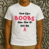 Check Your Boobs Mine Tried To Kill Me Breast Cancer T-Shirt thumb 3