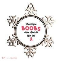 Check Your Boobs Mine Tried To Kill Me Breast Cancer Ornament thumb 0