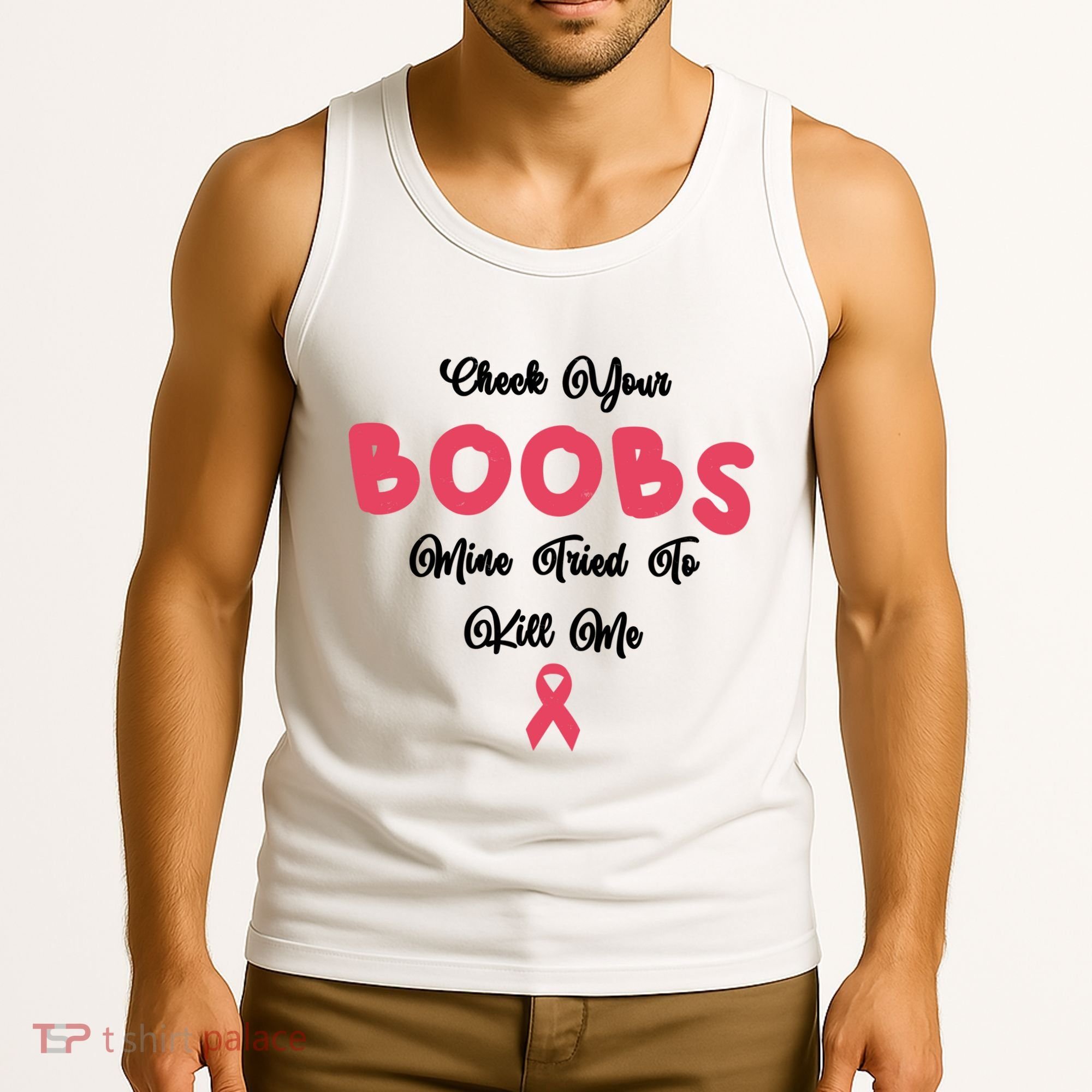 Check Your Boobs Mine Tried To Kill Me Breast Cancer Tank Top