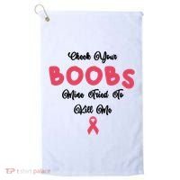 Check Your Boobs Mine Tried To Kill Me Breast Cancer Golf Towel thumb 0