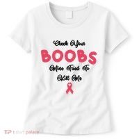 Check Your Boobs Mine Tried To Kill Me Breast Cancer Women's T-Shirt thumb 0