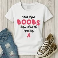 Check Your Boobs Mine Tried To Kill Me Breast Cancer Women's T-Shirt thumb 3