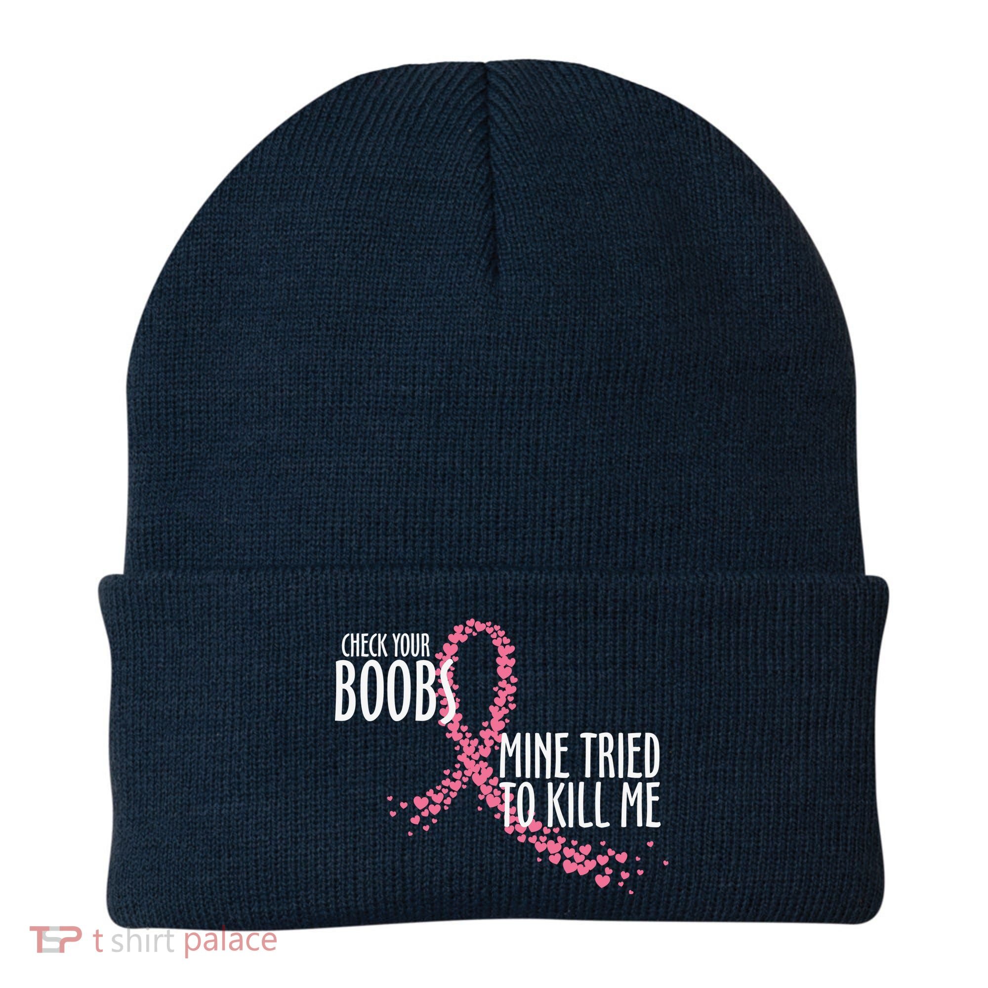 Check Your Boobs Mine Tried To Kill Me Pink Ribbon Heart Breast Cancer Beanie