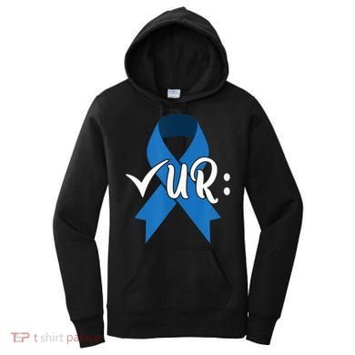 Check Your Colon Colorectal Cancer Awareness Women's Hoodie