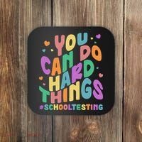 Cute You Can Do Hard Things #School Testing Coaster thumb 0