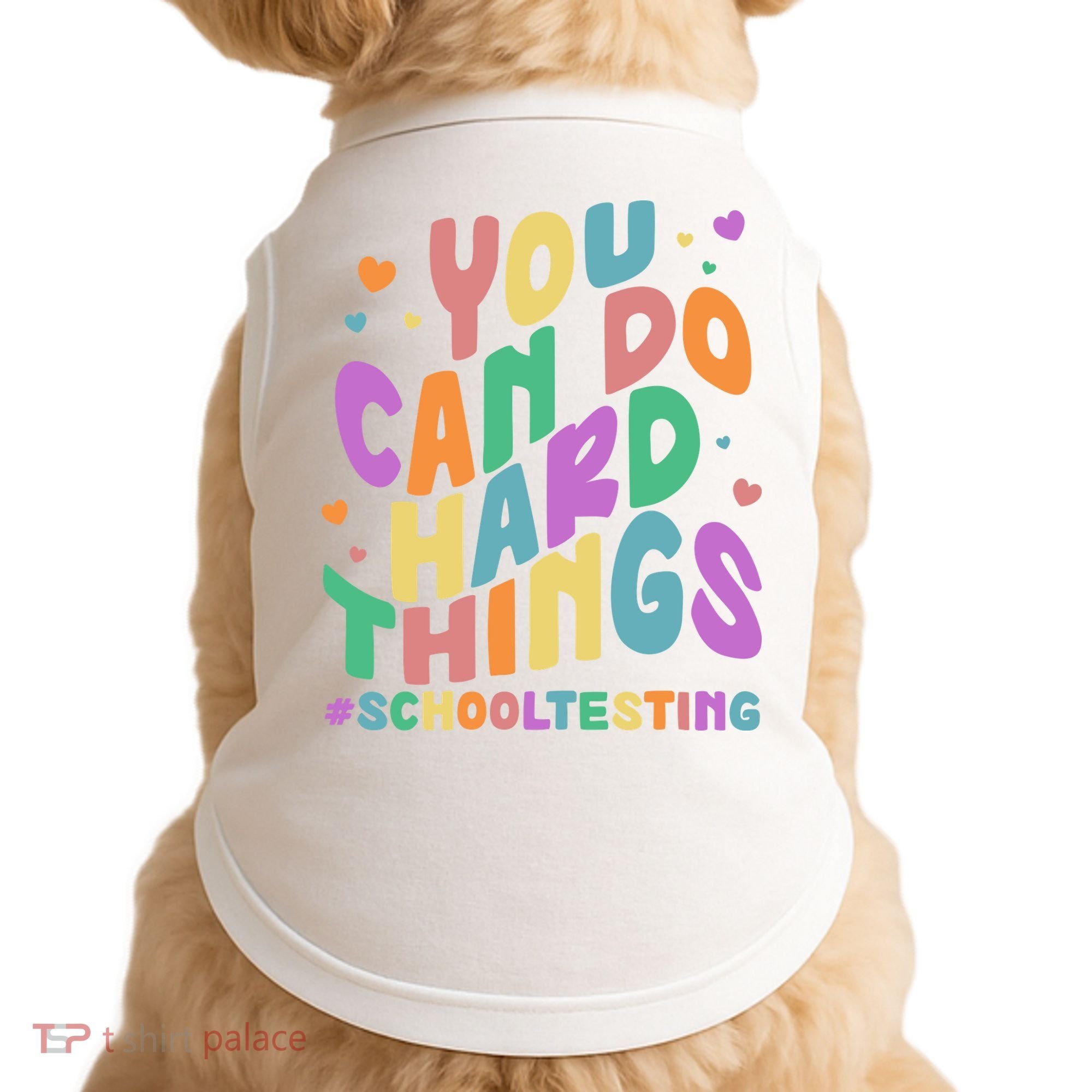 Cute You Can Do Hard Things #School Testing Doggie Tank