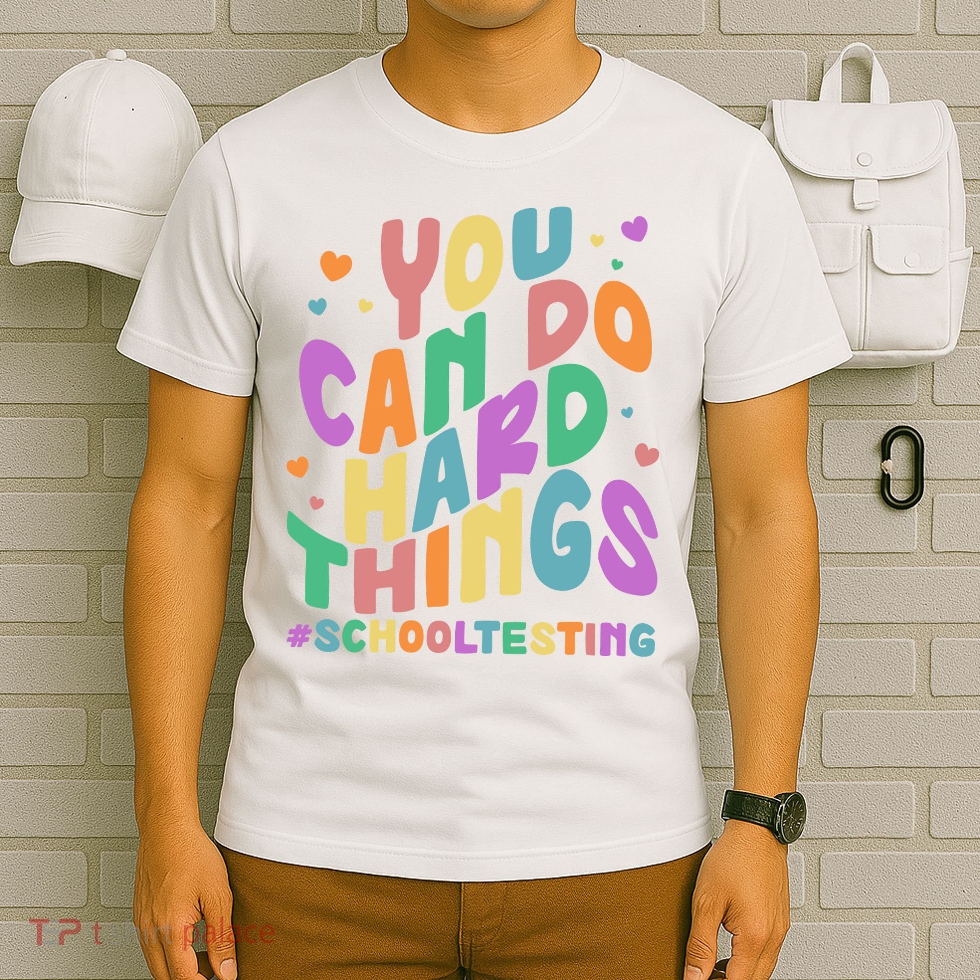 Cute You Can Do Hard Things #School Testing T-Shirt