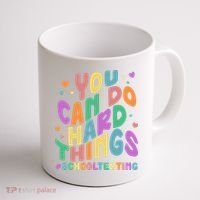 Cute You Can Do Hard Things #School Testing Coffee Mug thumb 1