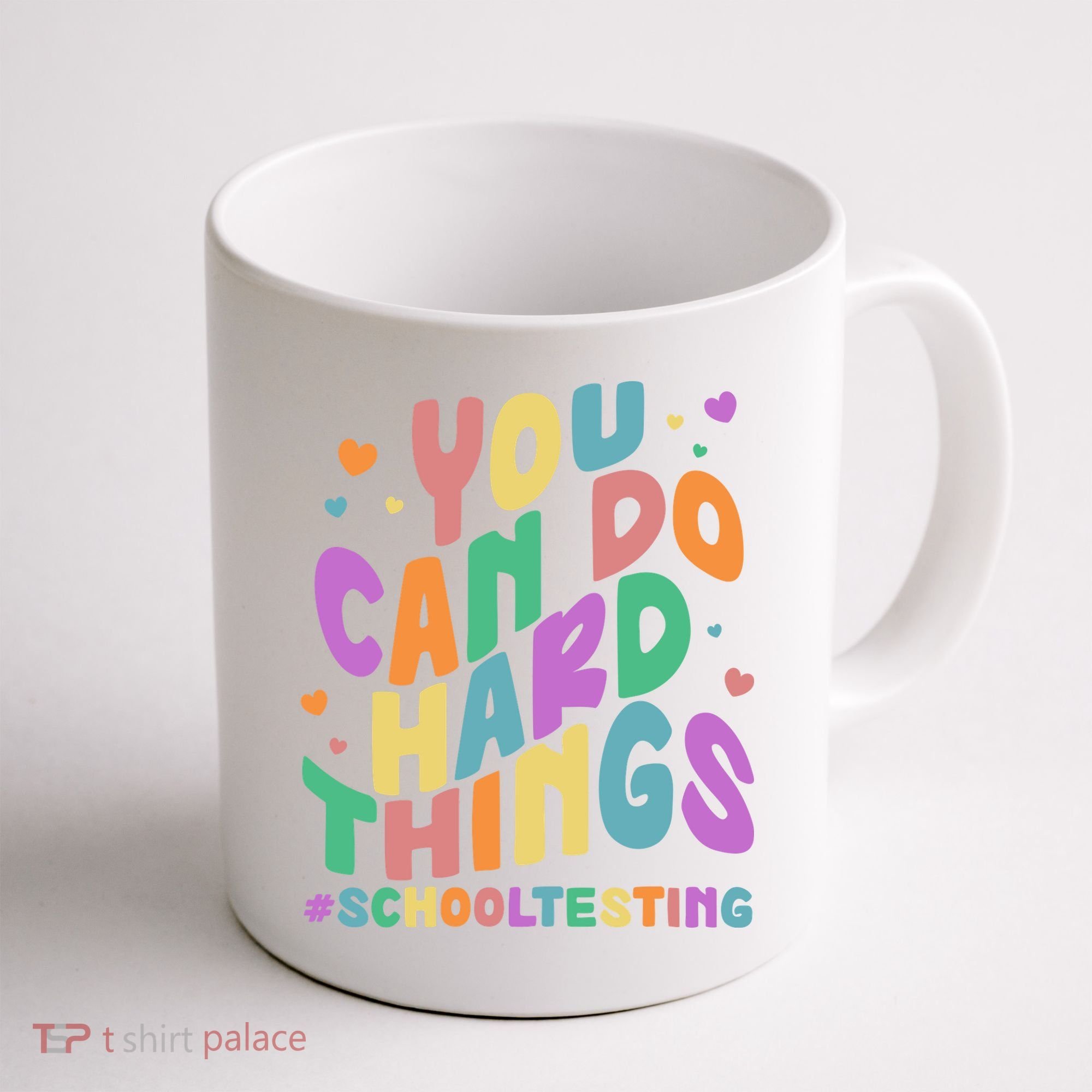 Cute You Can Do Hard Things #School Testing Coffee Mug