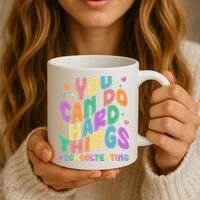 Cute You Can Do Hard Things #School Testing Coffee Mug thumb 3