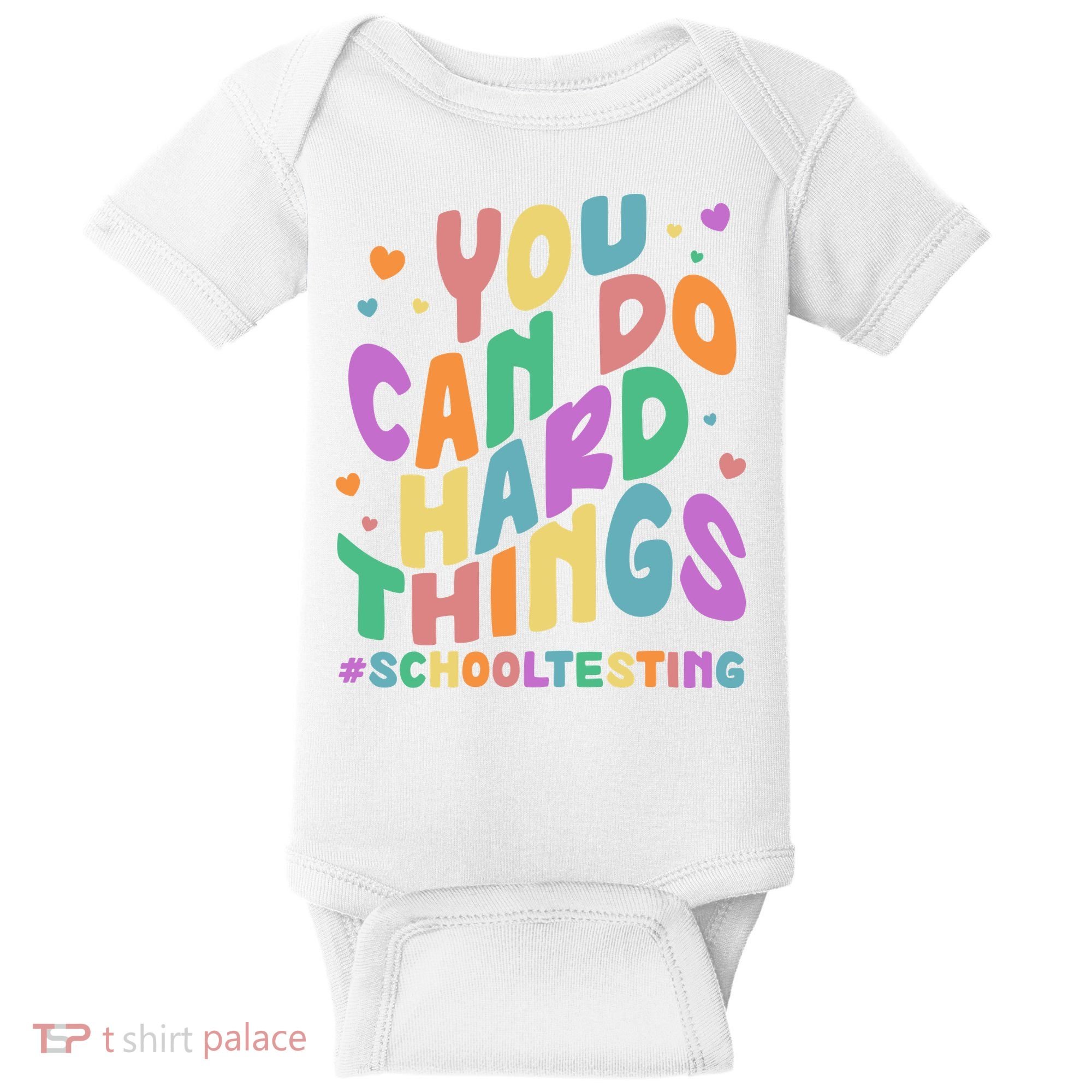 Cute You Can Do Hard Things #School Testing Baby Bodysuit
