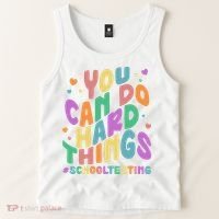 Cute You Can Do Hard Things #School Testing Tank Top thumb 2