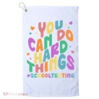 Cute You Can Do Hard Things #School Testing Golf Towel thumb 0