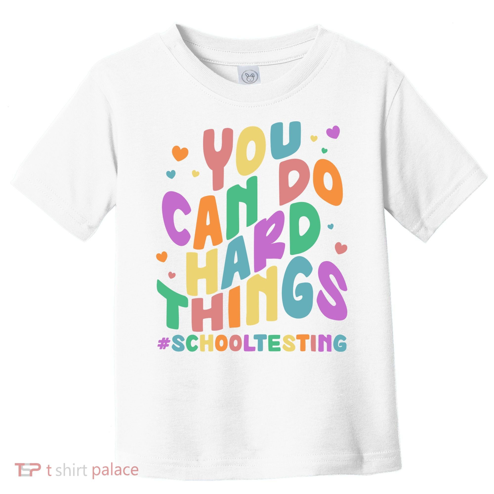 Cute You Can Do Hard Things #School Testing Toddler T-Shirt