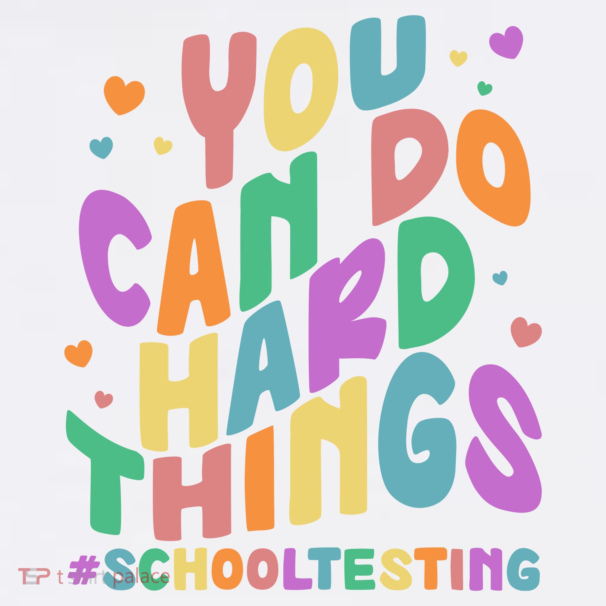 Cute You Can Do Hard Things #School Testing Toddler T-Shirt