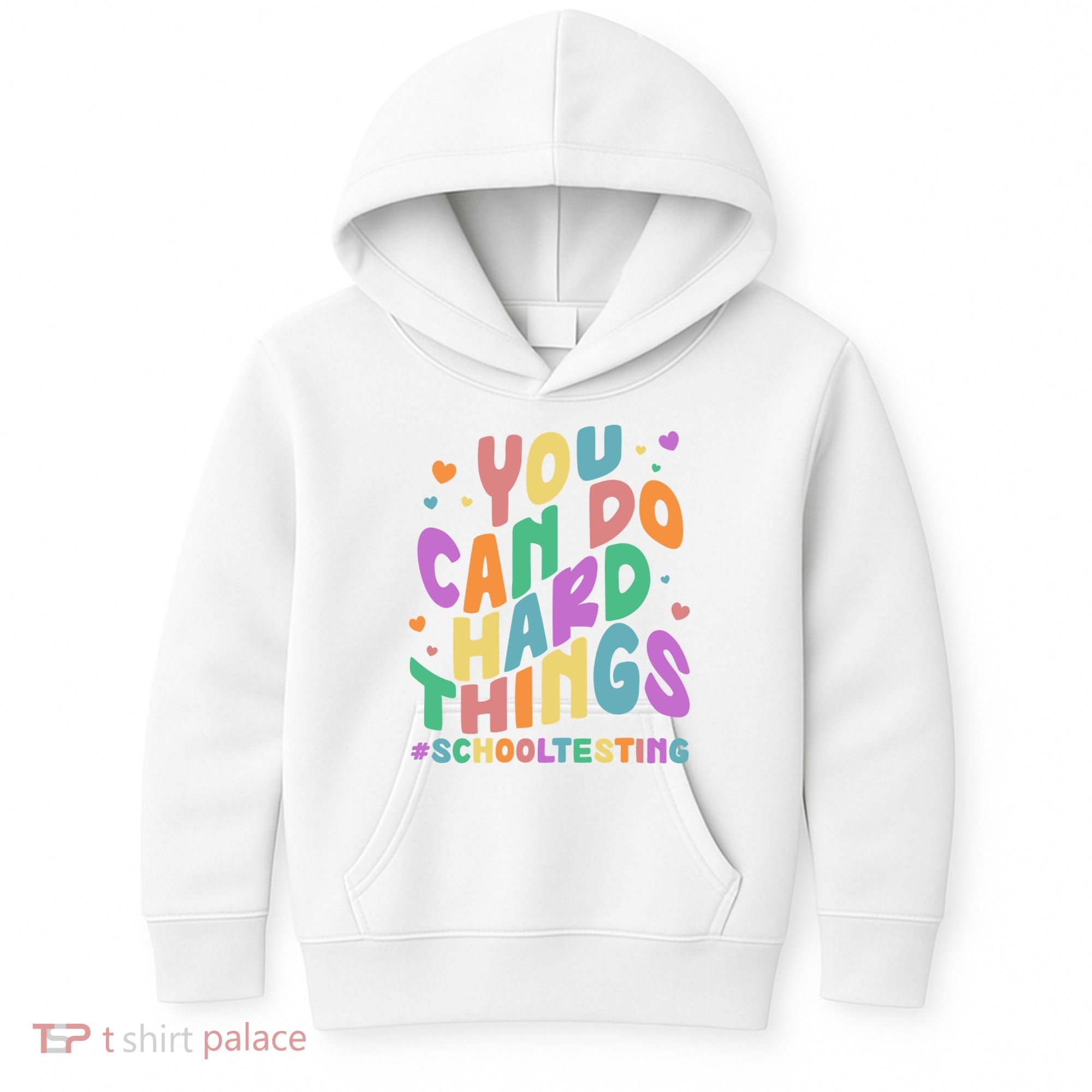 Cute You Can Do Hard Things #School Testing Kids Hoodie