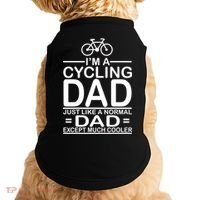 Cycling Dad , Like Normal Dad Except Much Cooler Doggie Tank thumb 0