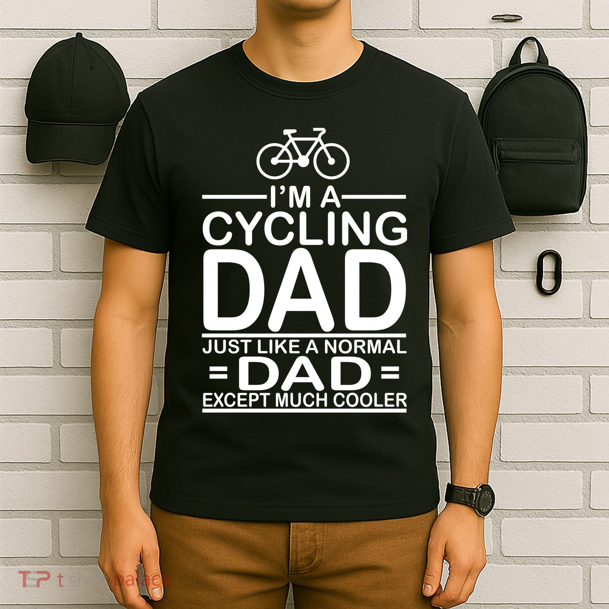 Cycling Dad , Like Normal Dad Except Much Cooler T-Shirt