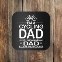 Cycling Dad , Like Normal Dad Except Much Cooler Coaster thumb 0