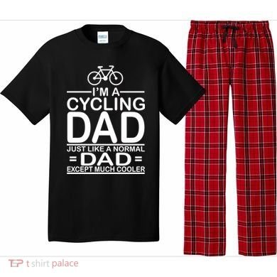 Cycling Dad , Like Normal Dad Except Much Cooler Pajama Set