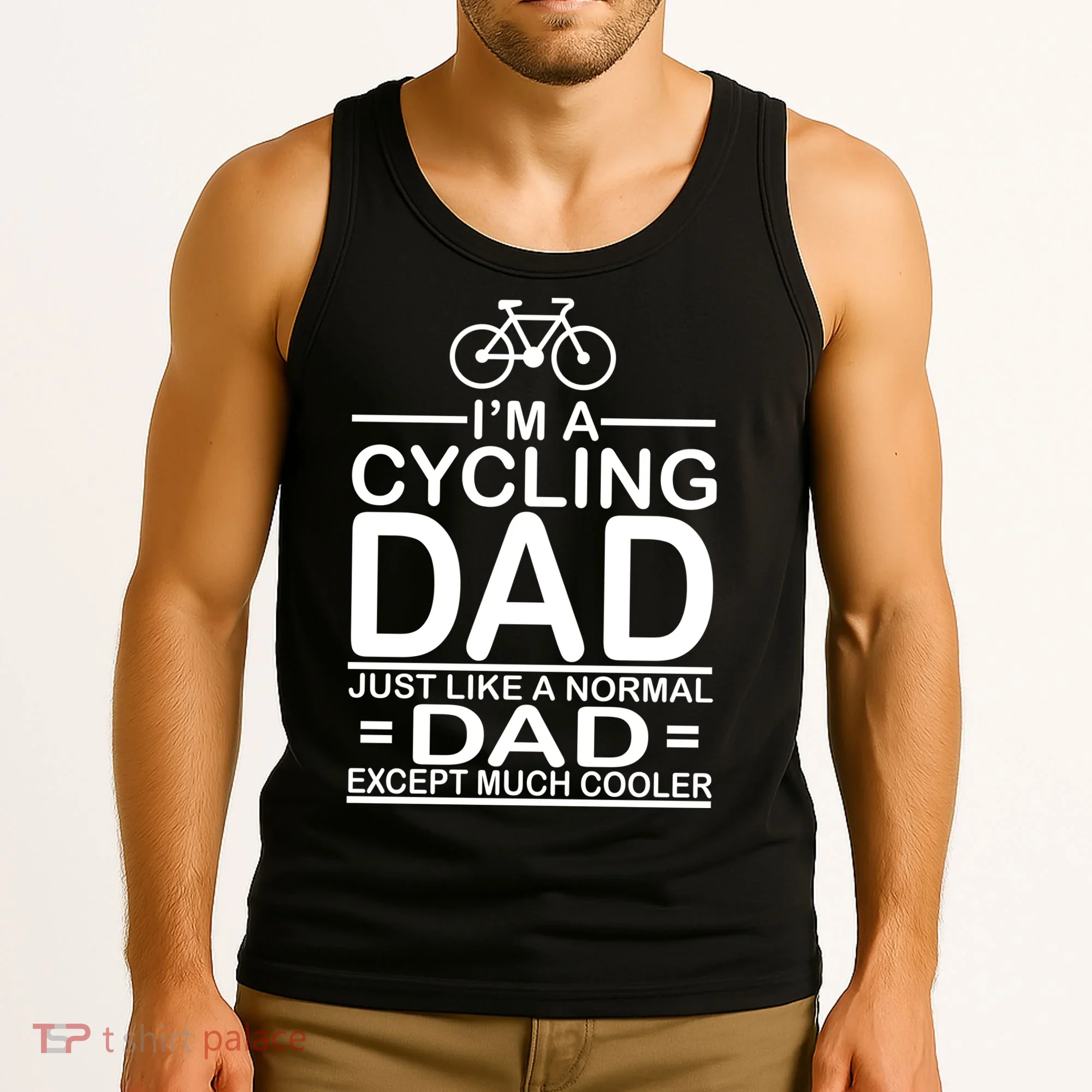 Cycling Dad , Like Normal Dad Except Much Cooler Tank Top