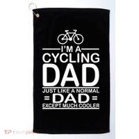 Cycling Dad , Like Normal Dad Except Much Cooler Golf Towel thumb 0