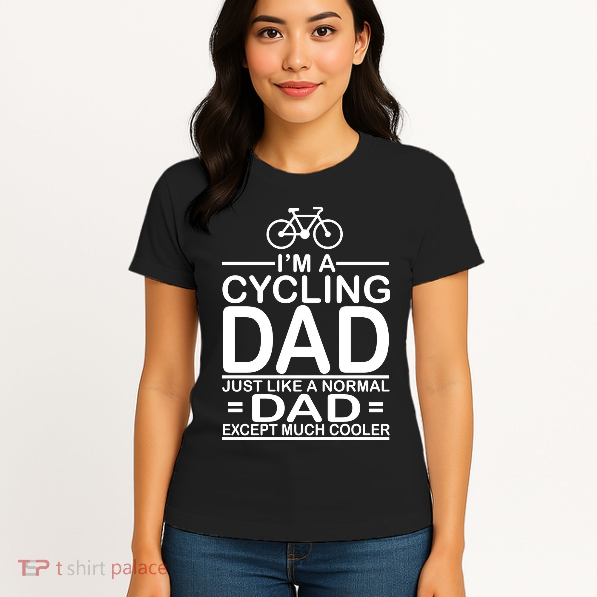 Cycling Dad , Like Normal Dad Except Much Cooler Women's T-Shirt