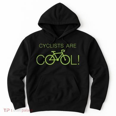 Cyclists Are COOL! Hoodie