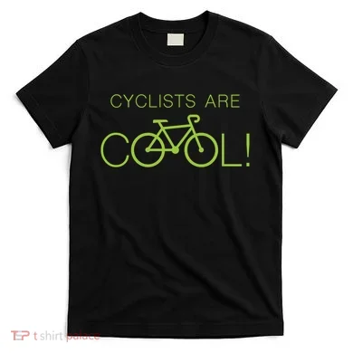 Cyclists Are COOL! T-Shirt