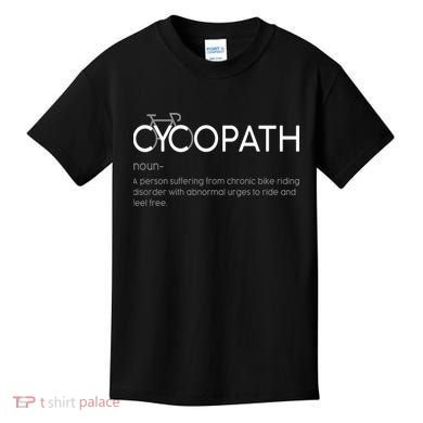 Cycopath Definition Biking Bike Cycling  Kids T-Shirt