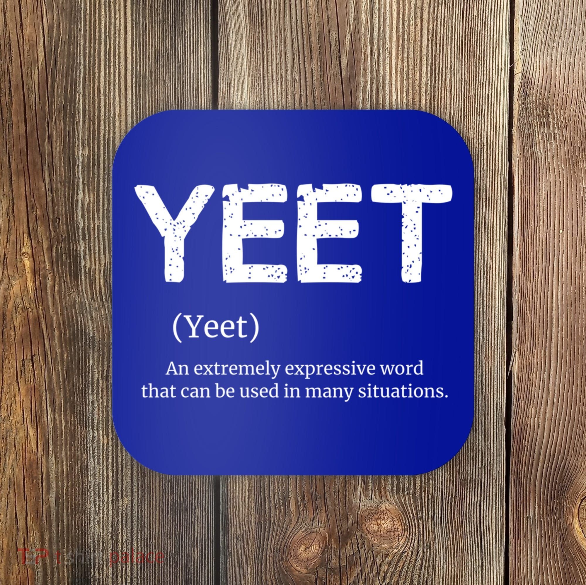 Cool Yeet Definition Meme Slang Boys Girls Teens Kids Funny Gift Coaster