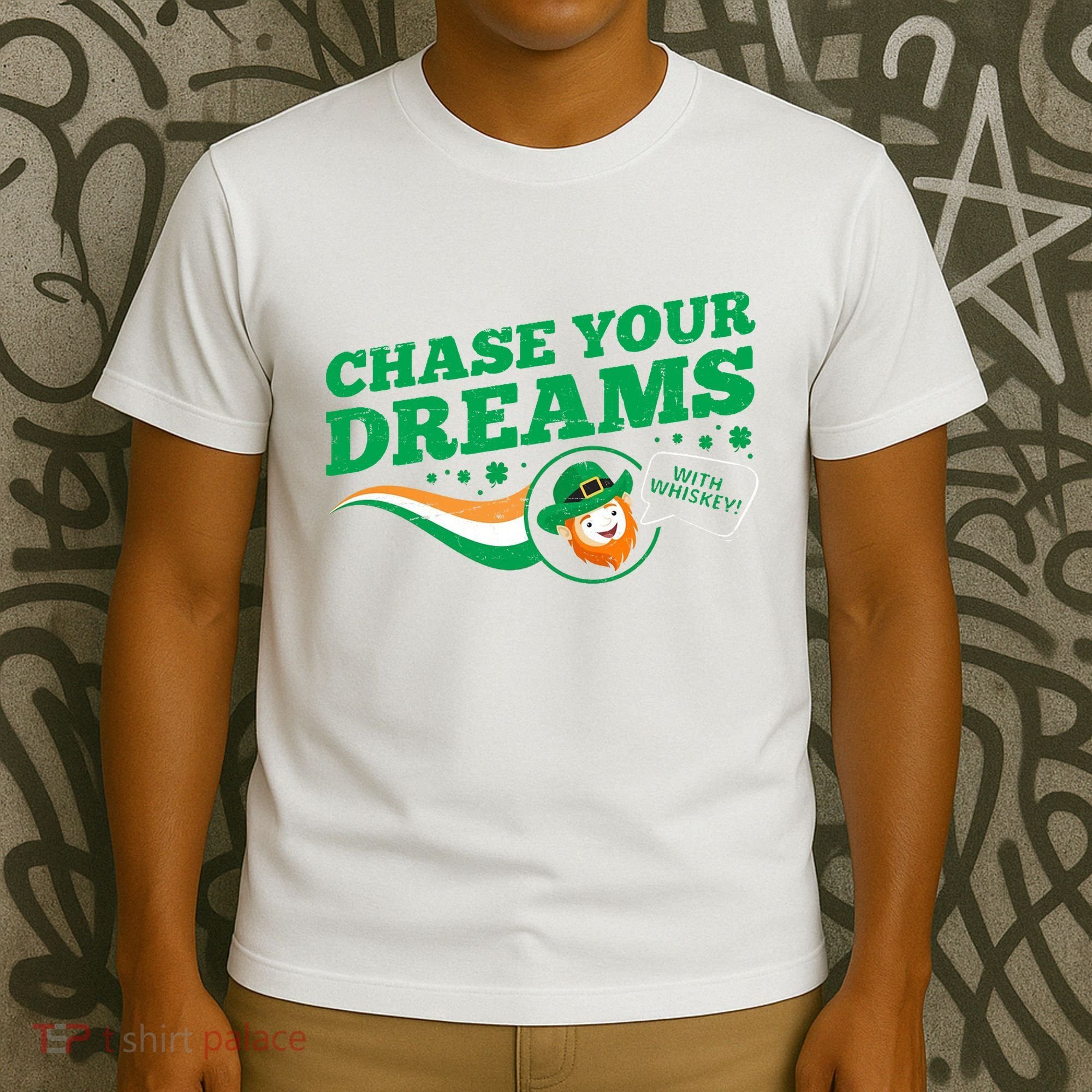 Chase Your Dreams With Whisky Leprechaun T-Shirt