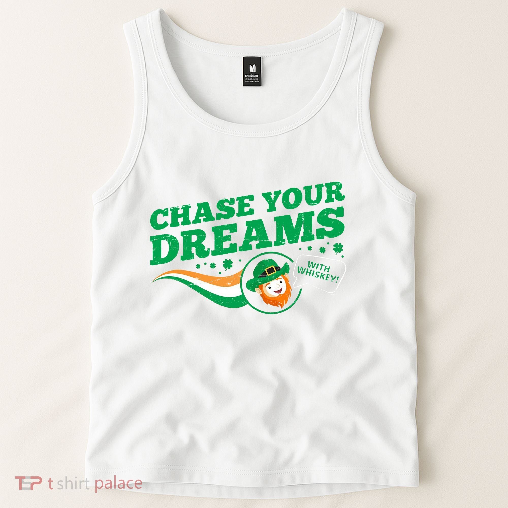 Chase Your Dreams With Whisky Leprechaun Tank Top