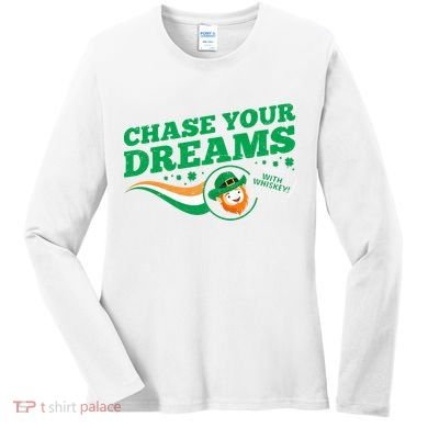 Chase Your Dreams With Whisky Leprechaun Women's Long Sleeve Shirt