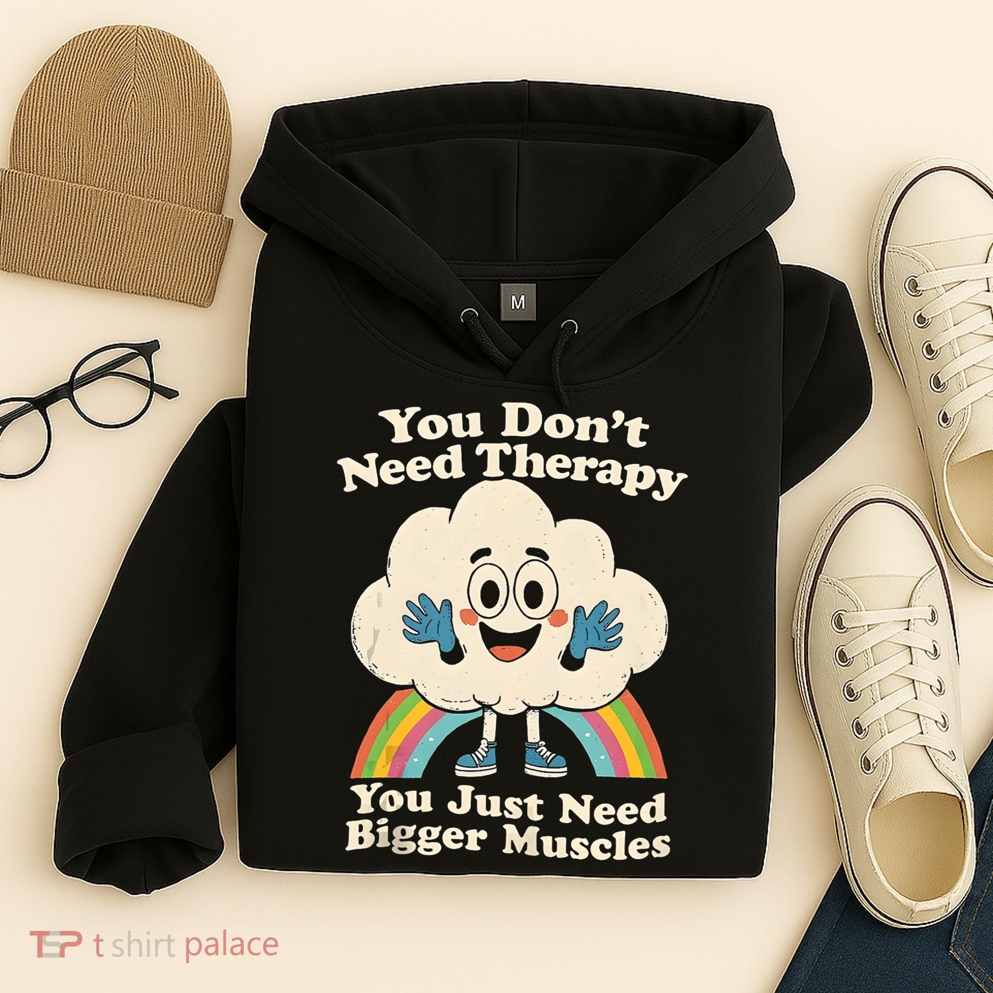 Cloud You Don't Need Therapy You Just Need Bigger Muscles  Hoodie