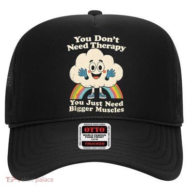 Cloud You Don't Need Therapy You Just Need Bigger Muscles  Hat