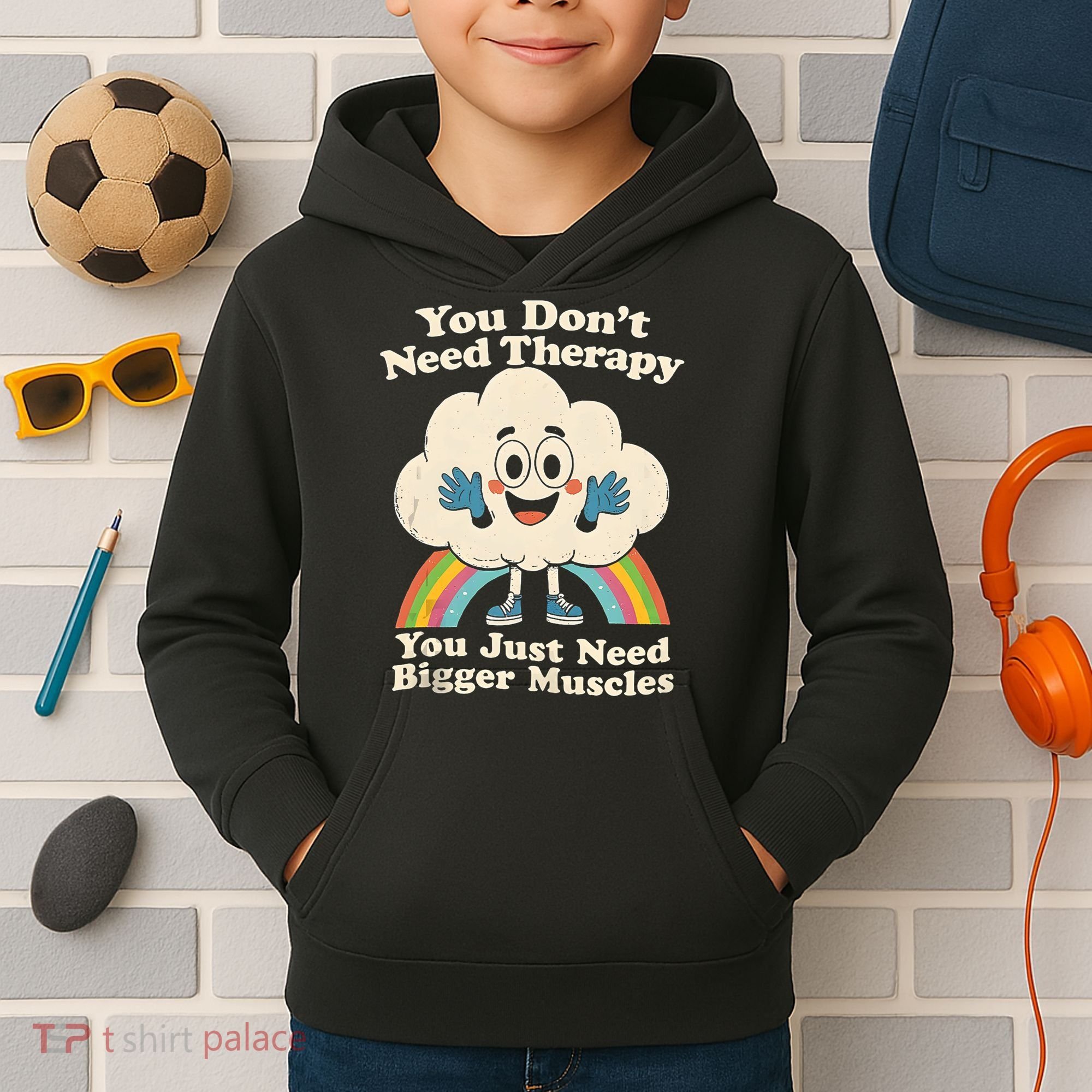 Cloud You Don't Need Therapy You Just Need Bigger Muscles  Kids Hoodie