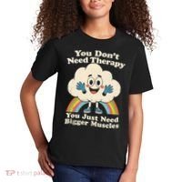 Cloud You Don't Need Therapy You Just Need Bigger Muscles  Kids T-Shirt thumb 2