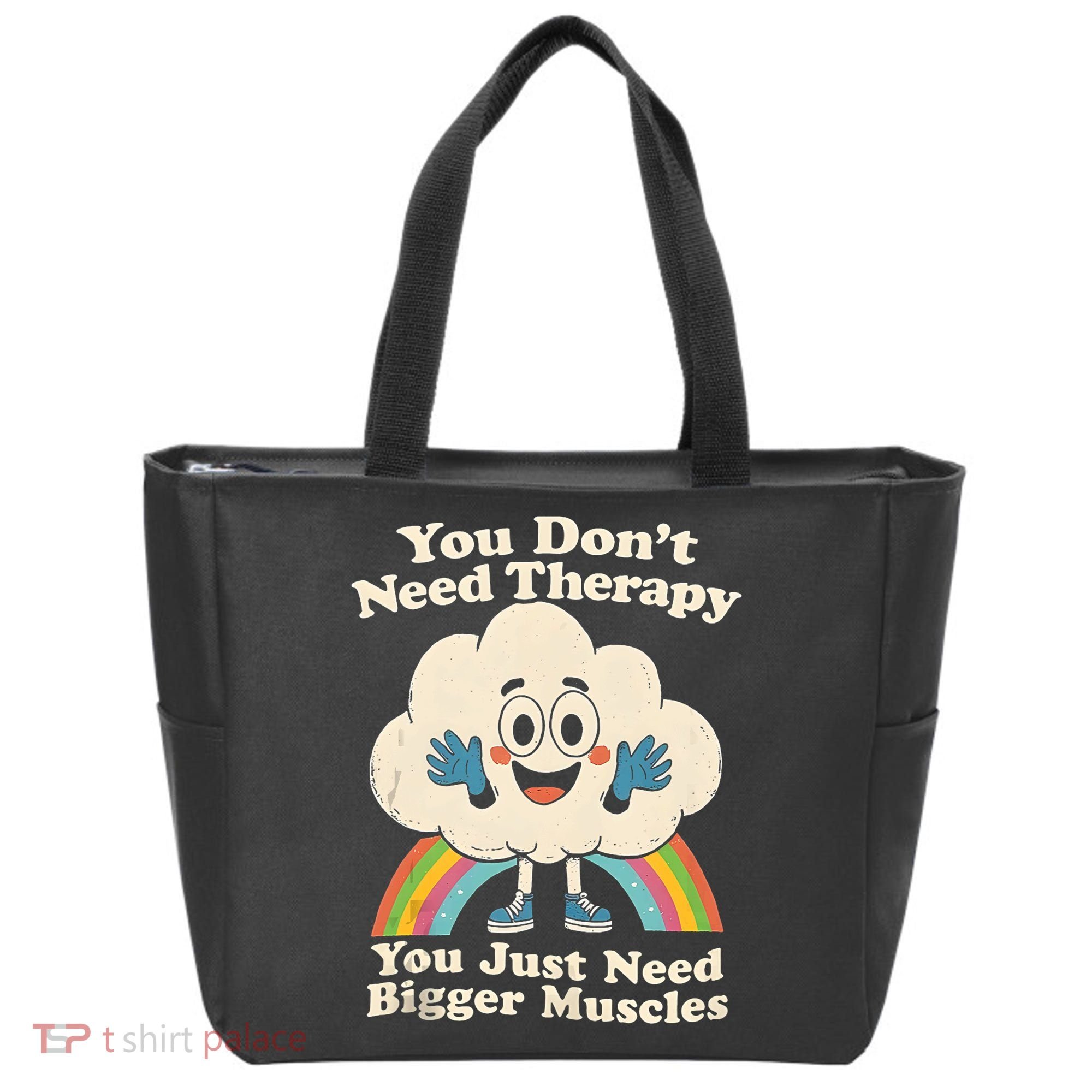 Cloud You Don't Need Therapy You Just Need Bigger Muscles  Tote Bag