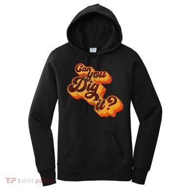 Can You Dig It Vintage Retro 70s Women's Hoodie