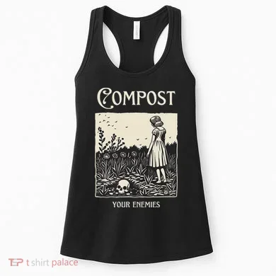 Compost Your Enemies Women's Tank Top