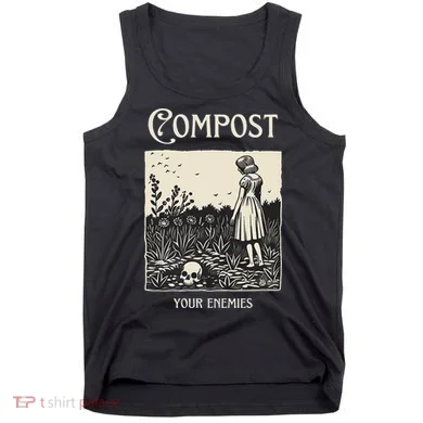 Compost Your Enemies Tank Top
