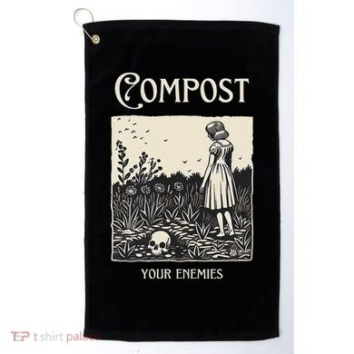 Compost Your Enemies Golf Towel
