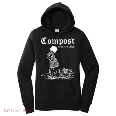 Compost Your Enemies Women's Hoodie