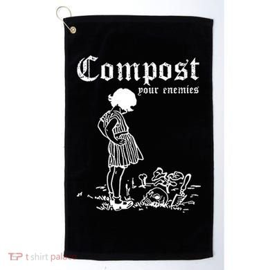Compost Your Enemies Golf Towel