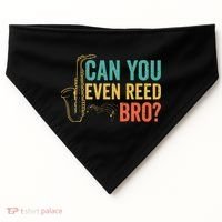 Can You Even Reed Bro Funny Saxophone Player USA-Made Doggie Bandana thumb 0